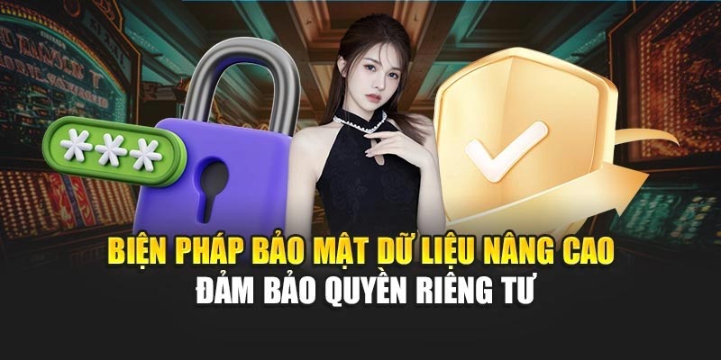 Biện pháp bảo mật dữ liệu nâng cao cam kết quyền riêng tư