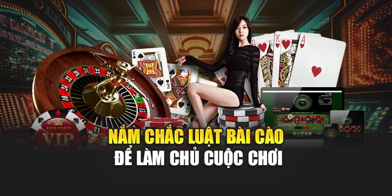 Nắm chắc luật Bài Cào để làm chủ cuộc chơi